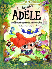 KOMIKIDS La terrible Adèle en el País de los Cuentos de Bobhadas, Mr Tan - KOMIKIDS