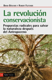 La revolución conservacionista, Bram Büscher - ICARIA