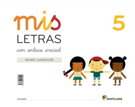 SANTILLANA, Mis letras 5 lectoescritura cuadrícula 5 años - Cuaderno+cuento