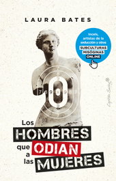 CAPITAN SWING LIBROS, Los hombres que odian a las mujeres, Laura Bates