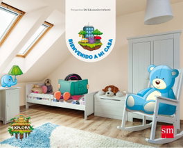 Proyecto Explora: Bienvenido a mi casa 4 años 1er Trimestre 2017, SM