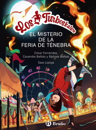 Los Turboskaters, 4. El misterio de la Feria de Ténebra, César Fernández García - BRUÑO