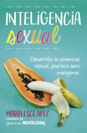 ARCOPRESS, Inteligencia sexual: desarrolla tu potencia sexual