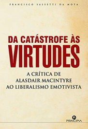 Da Catastrofe as Virtudes, Francisco Sassetti da Mota - PRINCIPIA