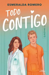 ALFAGUARA, 2.Médicos: Todo contigo, Esmeralda Romero - ALFAGUARA