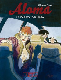 CARTEM COMICS, Aloma 2 - La cabeza del Papa, Alfonso Font