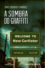 A sombra do graffiti, Brais Babarro Fernández - GALAXIA