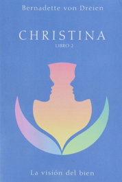 Christina Libro 2, Bernadette von Dreien - Faro Editorial
