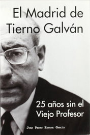 El Madrid de Tierno Galvan, Juan Pedro Esteve Garcia - LA LIBRERIA
