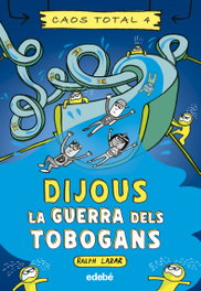 EDEBE Dijous: La guerra dels tobogans, Ralph Lazar - CAOS TOTAL