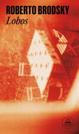 Lobos, Roberto Brodsky - RANDOM HOUSE