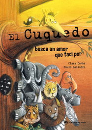 DEL PIRATA, EDICIONS, El Cuquedo busca un amor que faci por, Clara Cunha