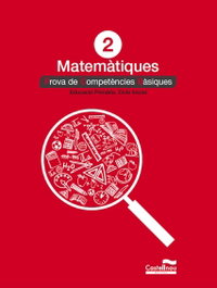 CASTELLNOU EDICIONS, Proves matemátiques 2n primaria 2019. Competencies básiques