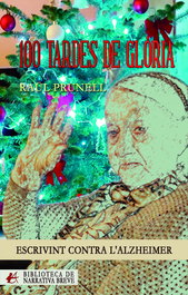 100 tardes de Glòria, Raül Prunell Holgado - EDITORIAL ADARVE