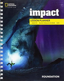 NATIONAL GEOGRAPHIC LEARNING, Impact BrE Foundation Lesson Planner - VV.AA.
