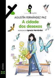 A cidade dos desexos, Agustín Fernández Paz - XERAIS