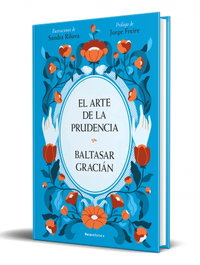 ROCA EDITORIAL, El arte de la prudencia (edición ilustrada), Baltasar Gracián - ROCA EDITORIAL