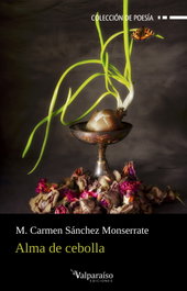 Alma de Cebolla, M. Carmen Sanchez Monserrate - Valparaiso