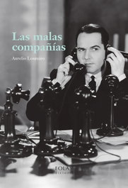 Las malas compañías, Aurelio Loureiro Suárez - EOLAS