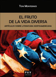 El fruto de la vida diversa, Antonio Montesinos Gilbert - PUV.(PUB.UNIVERSITAT VALENCIA)