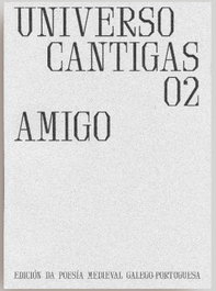 UNIVERSIDADE CORUÑA, Universo Cantigas 02. Amigo - UNIVERSIDADE CORUÑA
