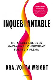 Inquebrantable, Dr. Vonda Wright - GRIJALBO