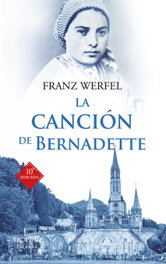 PALABRA, LA CANCIÓN DE BERNADETTE, Franz Werfel - PALABRA