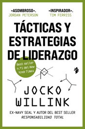 Tácticas y estrategias de liderazgo, Jocko Willink - TENOS
