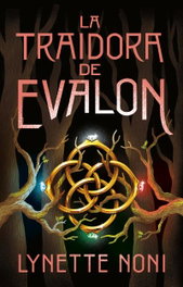 PUCK, La traidora de Evalon, Lynette Noni - #FANTASY