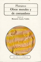 Obras morales y de costumbres, Plutarco - AKAL