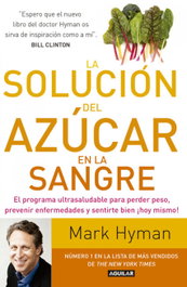 La solución del azúcar en la sangre, Mark Hyman - AGUILAR