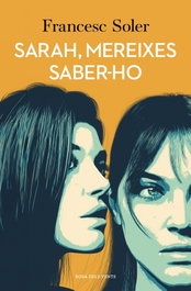 Sarah, mereixes saber-ho, Francesc Soler - Rosa dels Vents