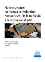 COMARES Nuevos avances en torno a la traducción humanística, Rafael Adrada Cristina/ Juan Miguel Zarandona - Interlingua