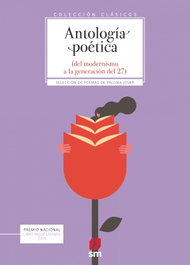SM, Antología poética (Del modernismo a la Generación 27), VV.AA. - SM