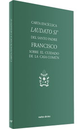 Carta encíclica Laudato Si, Papa Francisco - VERBO DIVINO