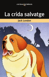 La crida salvatge, Jack London - BROMERA EDICIONS