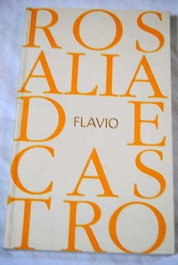 Flavio, Rosalía de Castro - FUNDACION ROSALIA DE CASTRO