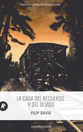 La casa del recuerdo y del olvido, Filip David - AUTOMATICA EDITORIAL