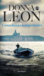 COSECHARAS TEMPESTADES, Donna Leon - SEIX BARRAL EDICIONES