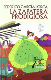 LA ZAPATERA PRODIGIOSA, Federico García Lorca - CASTALIA EDITORIAL