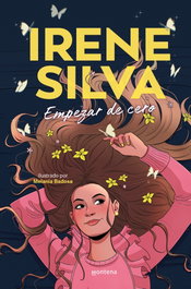 Montena, Empezar de cero, Irene Silva - Montena