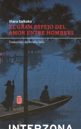 El gran espejo de amor entre hombres, Ihara Saikaku - INTERZONA