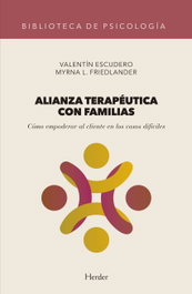 HERDER, ALIANZA TERAPÉUTICA CON FAMILIAS:COMO EMPODERAR AL CLIENTE, Valentín Escudero; Myrna Friedlander - HERDER