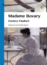 Madame Bovary, Gustave Flaubert - LA MAR DE FACIL