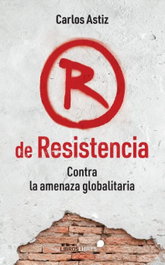 R de Resistencia, Carlos Astíz - LIBROS LIBRES