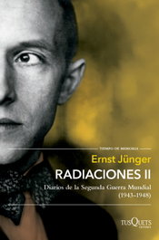 TUSQUETS Radiaciones II: Diarios de Segunda Guerra Mundial 1943-1948