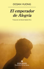 ANAGRAMA, El emperador de Alegría, Ocean Vuong - ANAGRAMA