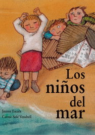 Los niños del mar, Jaume Escala Pujadó - CORRE LA VOZ