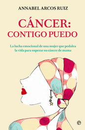 LA ESFERA DE LOS LIBROS, Cáncer: Contigo puedo, Annabel Arcos Ruiz - LA ESFERA DE LOS LIBROS