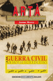 Arta.llarg cami cap al desastre, Jaume Morey - DOCUMENTA BALEAR